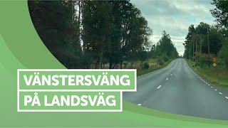 ÖVNINGSKÖR  Vänstersväng på landsväg [upl. by Cherilynn]