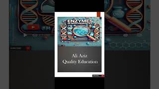 Enzymes in Biochemistry  AliAzizQualityEducation [upl. by Nagear376]