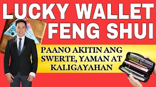 LUCKY WALLET FENG SHUI AT PAANO AKITIN ANG SWERTE YAMAN AT KALIGAYAHAN SA IYONG BUHAY [upl. by Aisayt523]