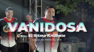 EL RITMO KNDENTE  VANIDOSA en vivo [upl. by Toor570]