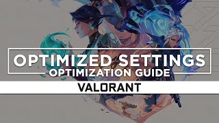 Valorant — Optimized PC Settings for Best Performance [upl. by Ralip792]