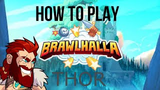 Brawlhalla Montage  Thor combos and spamming [upl. by Jethro]