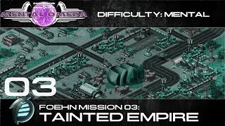 Mental Omega 33  Foehn Mission 03 Tainted Empire [upl. by Nylknarf456]