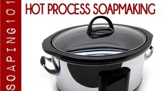 Hot Process Soapmaking a step by step tutorial  Soaping101 [upl. by Ahseetal]