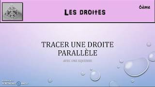 6ème2Tracer une droite parallèle [upl. by Tali658]