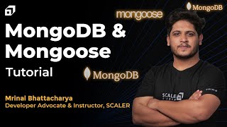 MongoDB Tutorial for Beginners  Mongoose Crash Course  Object Data Modeling Library  SCALER [upl. by Oglesby]