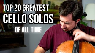 TOP 20 CELLO SOLOS OF ALL TIME [upl. by Nodnarbal]