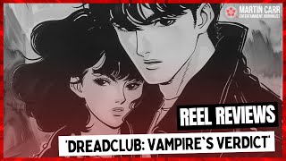 DreadClub Vampires Verdict  Martin Carrs Reel Reviews [upl. by Nereil]