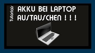 Akku bei Laptop austauschen  So gehts  GermanTutorials [upl. by Enohsal440]