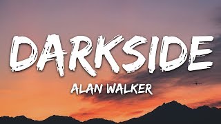 Alan Walker  Darkside Lyrics ft AuRa and Tomine Harket [upl. by Lybis]