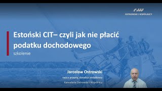 Estoński CIT czyli jak nie płacić podatku dochodowego [upl. by Aidekal]