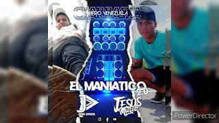 Afro Charraska 2022El Maniatico 20  DJ JesusMusic amp DJJose Arias [upl. by Gnivri584]