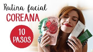 RUTINA FACIAL COREANA  10 pasos [upl. by Yuh]