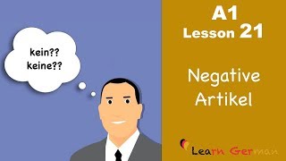 Learn German  Articles  negative Artikel  kein keine  German for beginners  A1  Lesson 21 [upl. by Bernita]