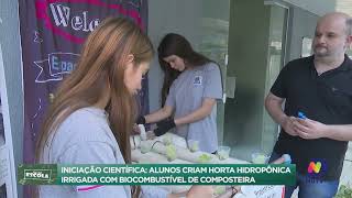 Alunos criam horta hidropônica irrigada com biocombustível de composteira [upl. by Atsuj]