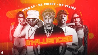 INFLUENCER  MC PRINCY E NEGO LX [upl. by Amat467]