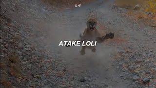 ATAKE LOLI IIIAAAAAAA [upl. by Repotsirhc]