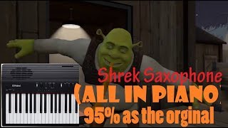 Shrek Saxophone all in Piano 95 as the original [upl. by Herb]