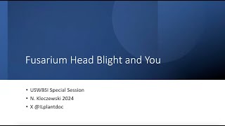 2024 Spring Webinar Fusarium Head Blight and You [upl. by Eneloc]