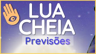 LUA CHEIA 🌕 PREVISÕES E SIMPATIAS [upl. by Irtimid557]