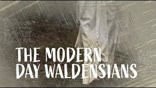 10 The Modern Day Waldensians [upl. by Dwyer]