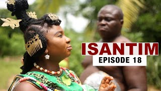 ISANTIMFull MovieEpisode 18 [upl. by Greta]