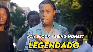 Kay Flock  Being Honest Legendado [upl. by Artemis]