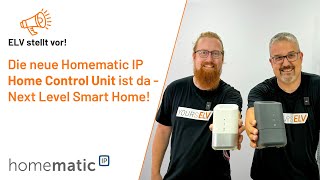 Die Homematic IP Home Control Unit ist da  ELV stellt vor [upl. by Fischer]