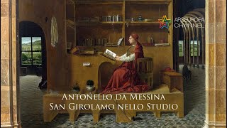 San Girolamo nello studio di Antonello da Messina [upl. by Adelind]