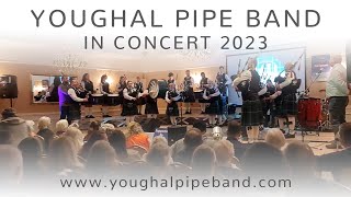 Youghal Pipe Band In Concert 2023 full show [upl. by Aitropal64]