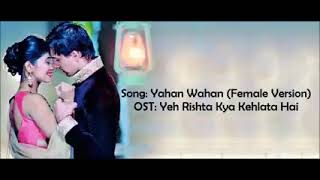 Yaha waha hai tu song Naira version Yeh rishta kya kehlata hai Lyrical video with translation [upl. by Seugram]