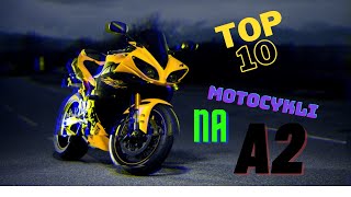 TOP 10 Motocykli na A2 [upl. by Enitselec]