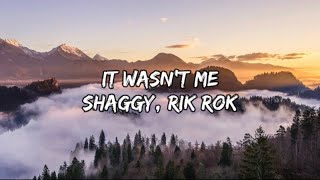 Shaggy  It Wasnt Me Lyrics 🎵 [upl. by Landrum]