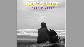 BOYS LIFE  Official Song  Prabir Music [upl. by Aldwon128]