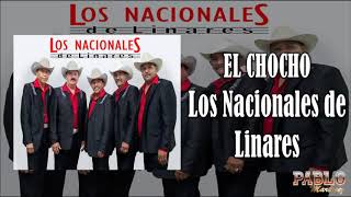 Los Nacionales De LinaresEl Chocho [upl. by Nanis]