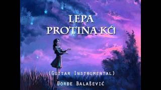 Đorđe Balašević  Lepa Protina Kći guitar instrumental  cover [upl. by Sherry830]