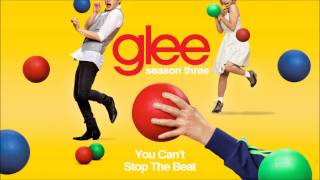 You Cant Stop The Beat  Glee HD Full Studio Subeng [upl. by Alex618]