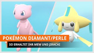 Pokémon Strahlender Diamant amp Leuchtende Perle Mew und Jirachi bekommen [upl. by Geoffrey]