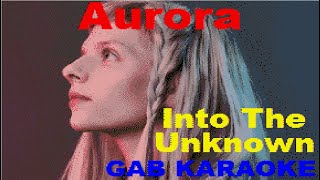 Aurora  Into The Unknown  Karaoke Lyrics Instrumental カラオケ 노래방 [upl. by Bromleigh252]