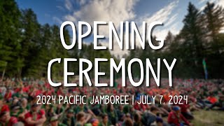 Pacific Jamboree 2024 Opening Ceremony [upl. by Tat]