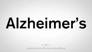 How To Pronounce Alzheimers [upl. by Louella]