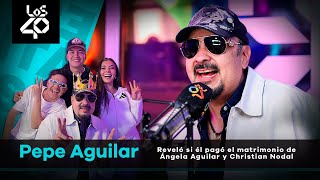 Pepe Aguilar reveló si él pagó el matrimonio de Ángela Aguilar y Christian Nodal [upl. by Ecnaret]