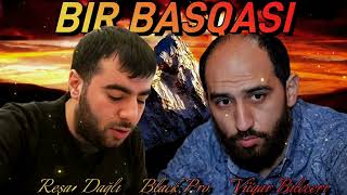 Resad Dağlı amp Vuqar Bileceri  Bir Basqasi Yeni Trend Remix 2024 [upl. by Denison456]