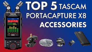 Top 5 Accessories for the Tascam Portacapture X8 [upl. by Yelime798]