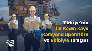 Türkiyenin ilk kadın kaya kamyonu operatörü Yelda Temizci ve ekibiyle tanışın [upl. by Anailuy]