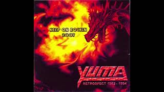 2007  Yuma  Keep On Rockin  Retrospect 1982  1994 [upl. by Blumenfeld]