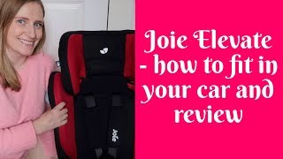 JOIE ELEVATE CAR SEAT  HOW TO INSTALL AND REVIEW [upl. by Frans]