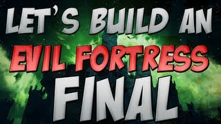 Lets Build Evil Fortress 11 [upl. by Canning]