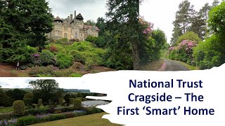 Northumberland 3 National Trust Cragside – The First ‘Smart’ Home [upl. by Hicks467]