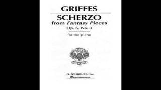 Griffes Fantasy Pieces Op 63 Scherzo [upl. by Graehl]